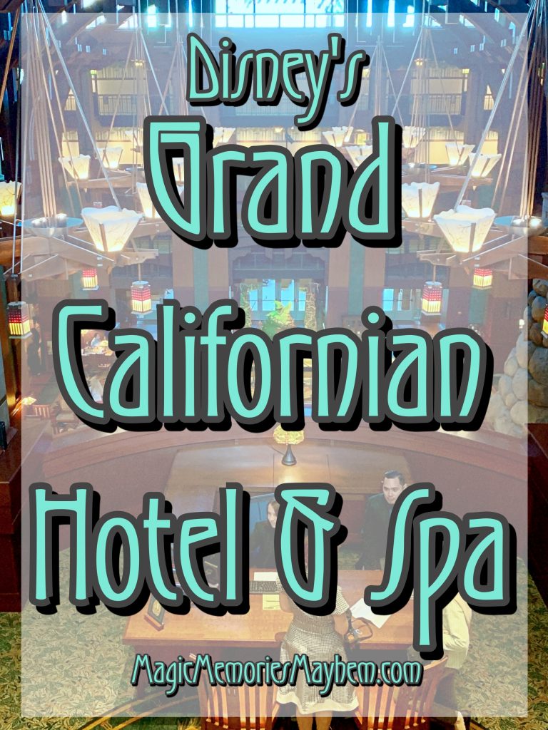 Disney's Grand Californian Hotel & Spa with Magic, Memories, Mayhem