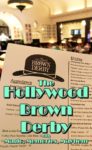 The Hollywood Brown Derby with MagicMemoriesMayhem