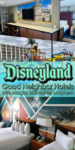 Disneyland Good Neighbor Hotels with Magic, Memories, Mayhem
