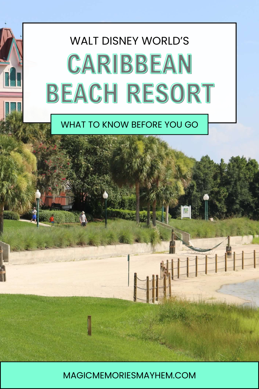 What to Know About Disney's Caribbean Beach Resort with Magic, Memories, Mayhem